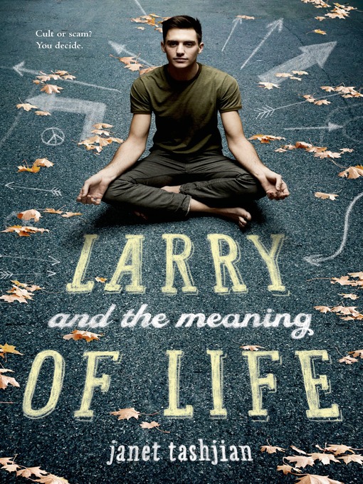 Title details for Larry and the Meaning of Life by Janet Tashjian - Available